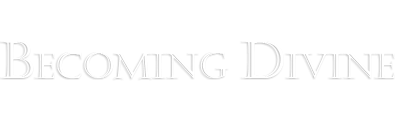 Becoming Divine